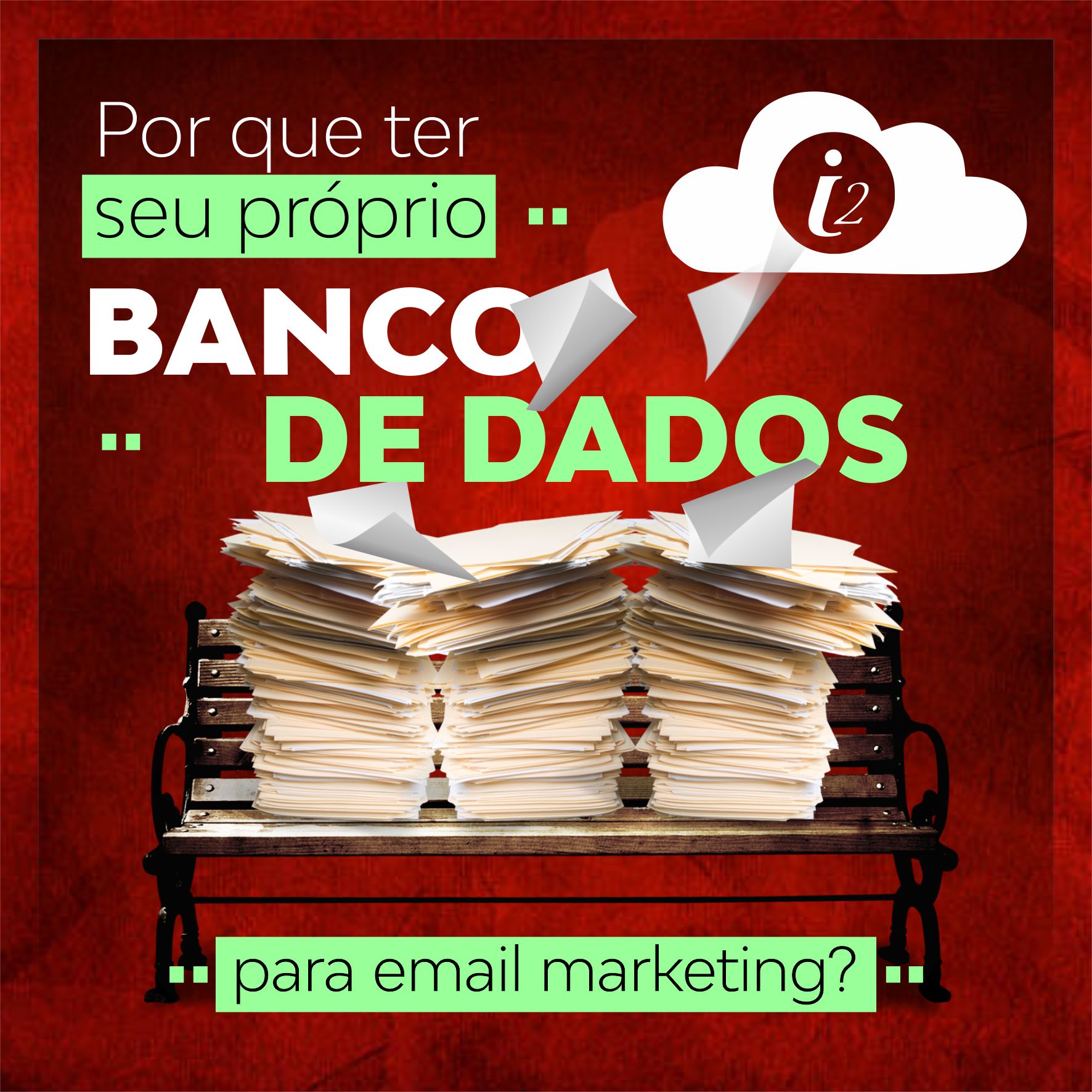 E-mail Marketing: a importância do banco do dados próprio