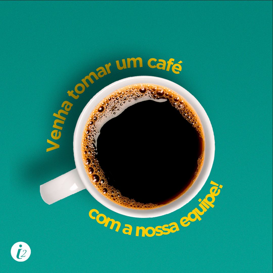 Venha tomar um café com a nossa equipe!