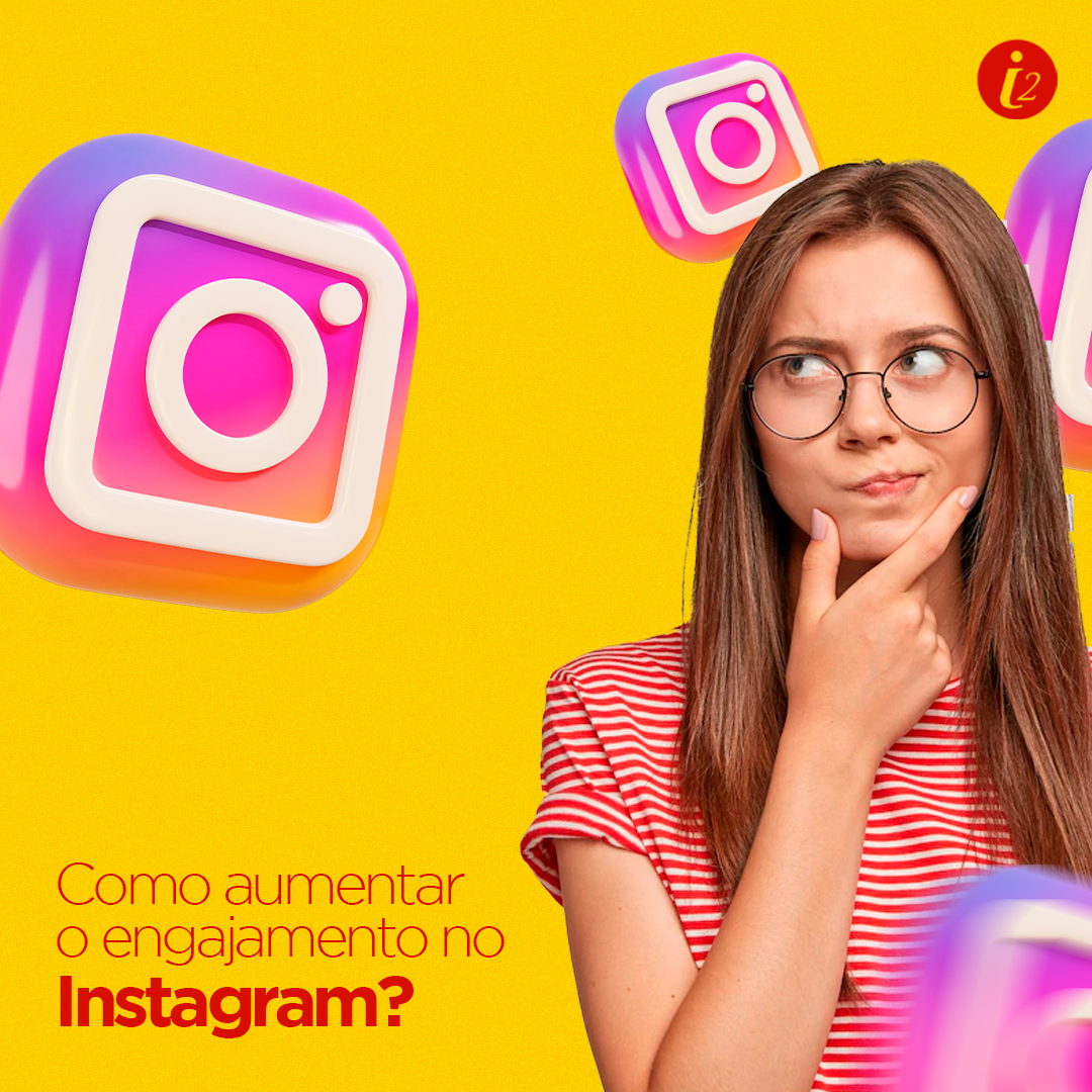 COMO AUMENTAR O ENGAJAMENTO DO INSTAGRAM?