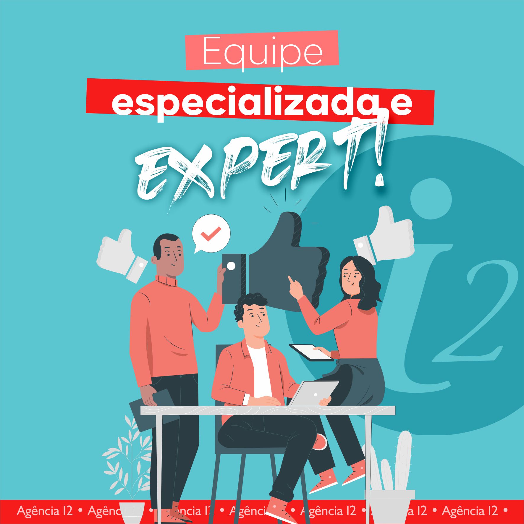 Equipe especializada e expert!