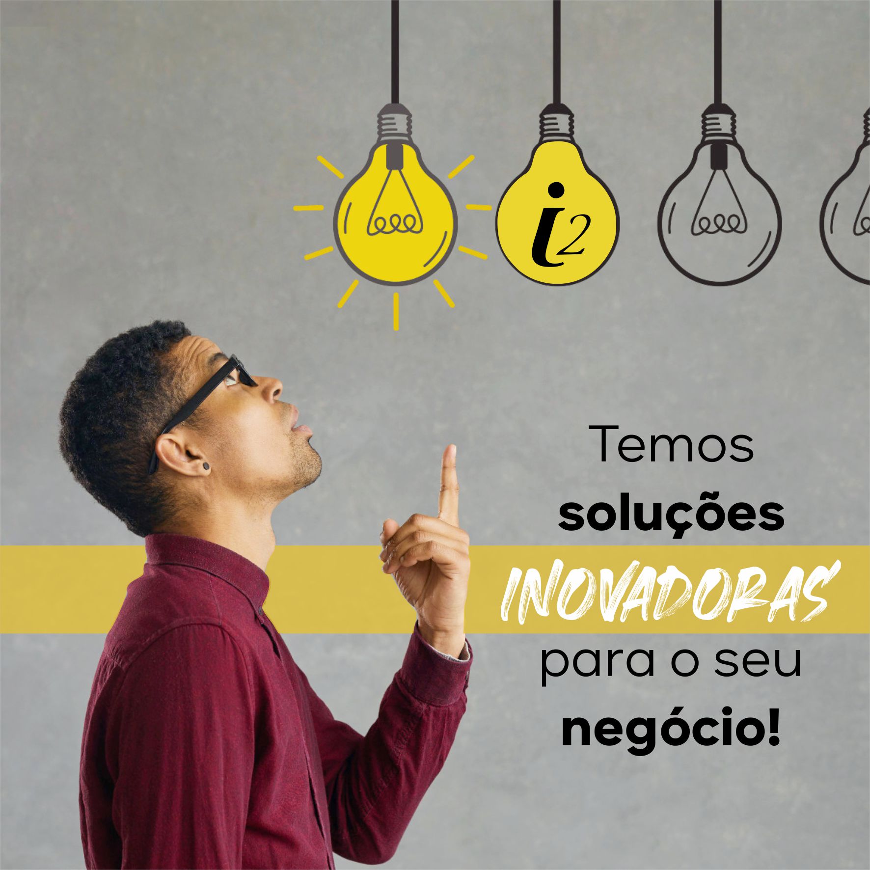 Temos soluções inovadoras para o seu negócio