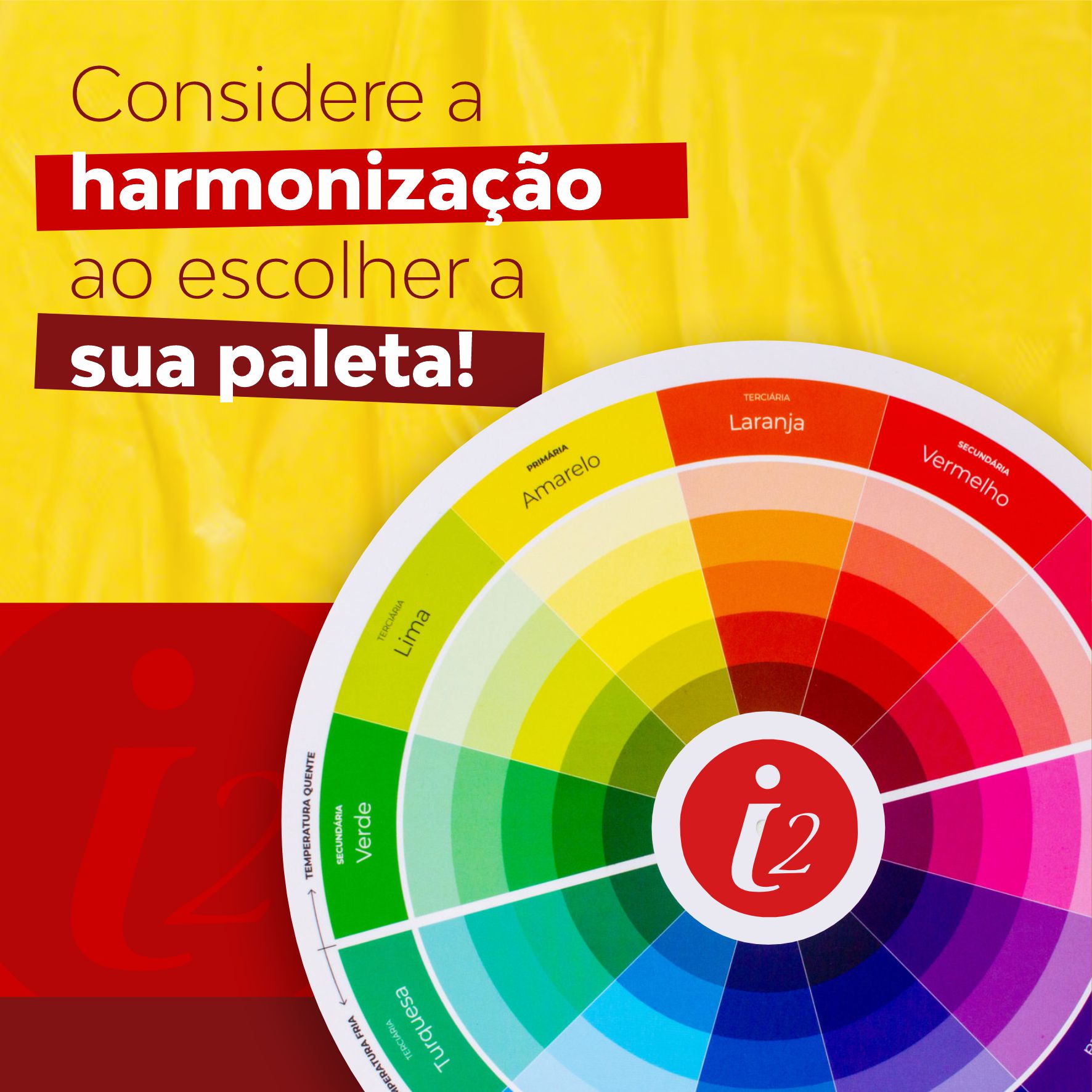 Considere a harmonização ao escolher a sua paleta