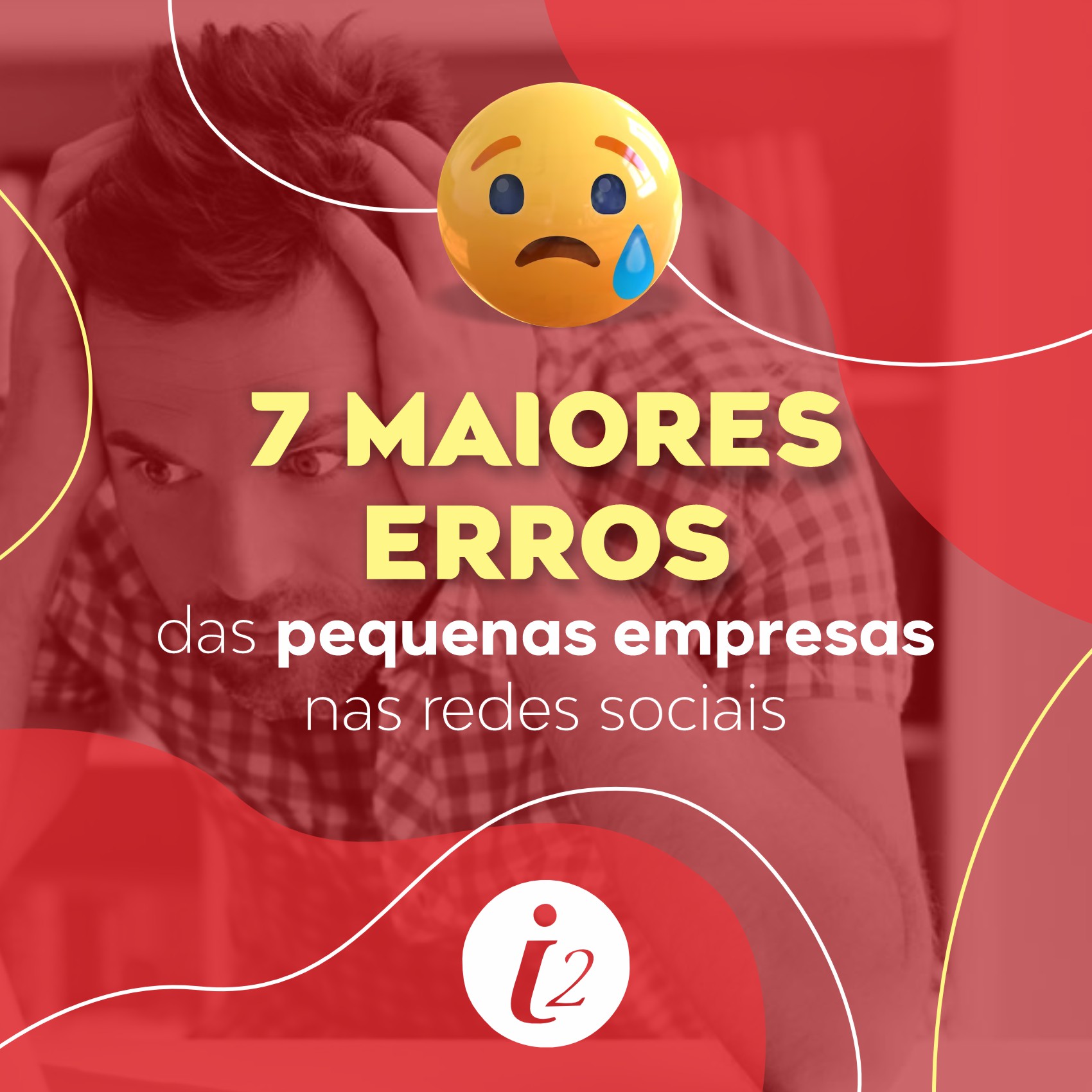 7 maiores erros das pequenas empresas nas redes sociais