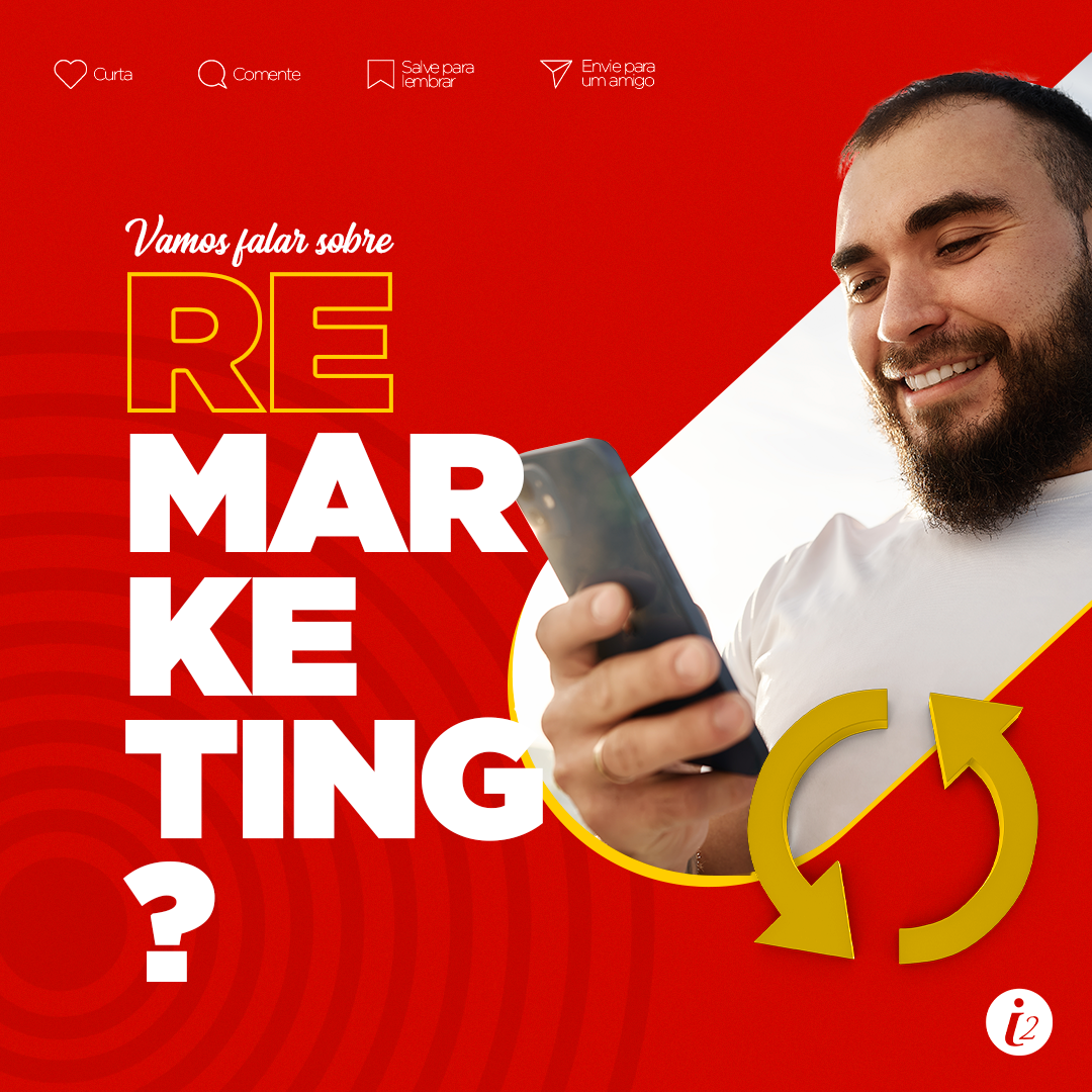 REMARKETING - O que é e como montar uma campanha mais eficaz.